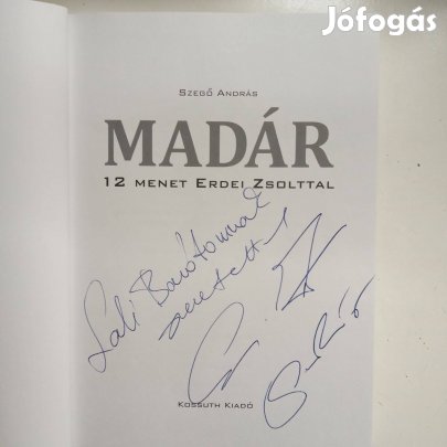 Erdei Zsolt dedikációjáva Szegő András Madár 2010 könyv
