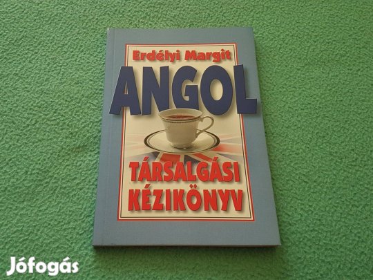 Erdélyi Margit - Angol társalgási kézikönyv