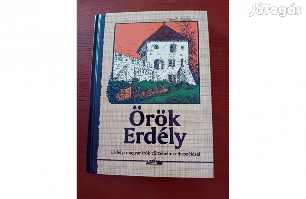 Erdélyi magyar írók: Örök Erdély