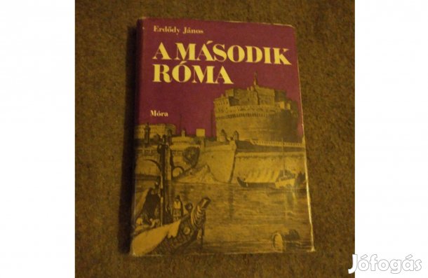 Erdődy János: A második Róma (Könyv, 1970)