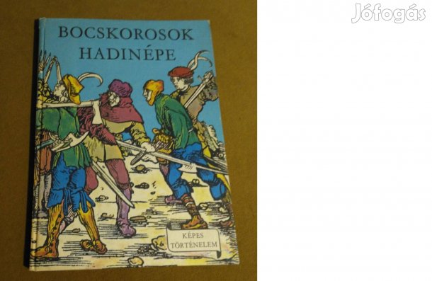 Erdődy János: Bocskorosok hadinépe (Könyv, 1975)