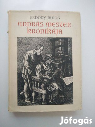 Erdődy János - András mester krónikája