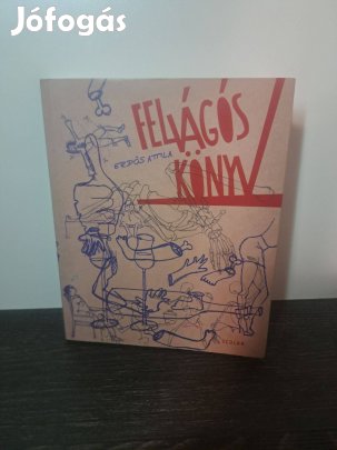 Erdős Attila: Felvágós könyv