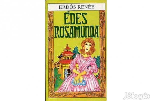 Erdős Renée: Édes Rosamunda - új állapotban!
