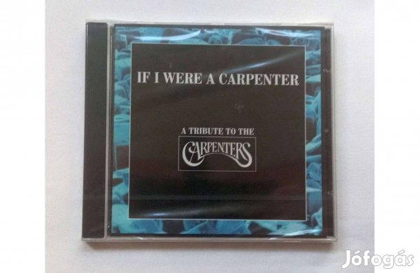 Eredeti BMG CD, fóliázva * If I were a Carpenter (Ha asztalos lennék)