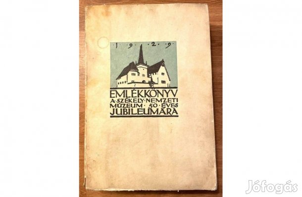 Eredeti Emlékkönyv a Székely Nemzeti Múzeum 50 éves jubileumára, 1929