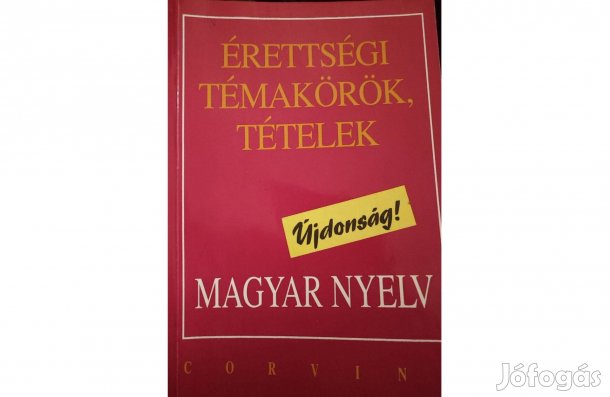 Érettségi témakörök - magyar nyelv