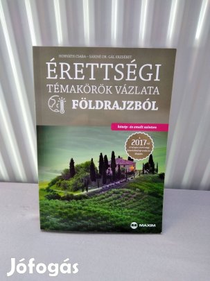 Érettségi témakörök vázlata földrajzból közép- és emelt szinten