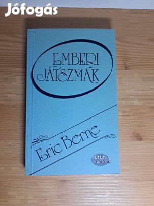 Eric Berne: Emberi játszmák