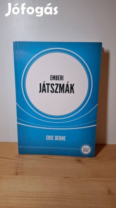 Eric Berne: Emberi játszmák