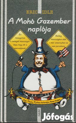 Eric Idle: A mohó gazember naplója