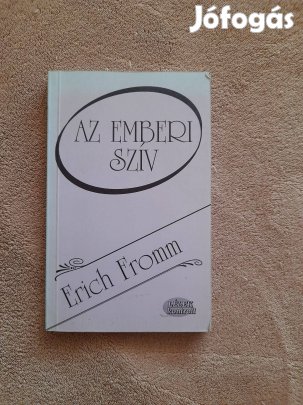Erich Fromm: Az emberi szív