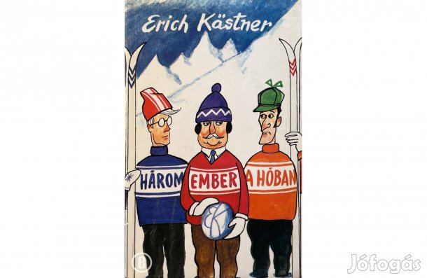 Erich Kästner: Három ember a hóban - - - (Csak személyesen!)