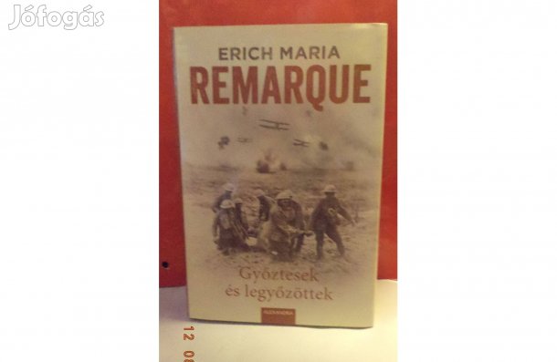 Erich Maria Remarque: Győztesek és legyőzöttek
