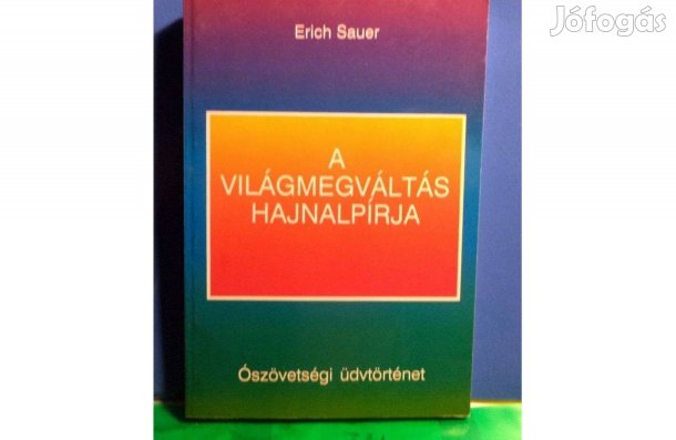 Erich Sauer: A világmegváltás hajnalpírja