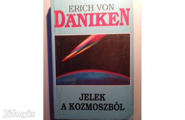 Erich Von Daniken Jelek a kozmoszból
