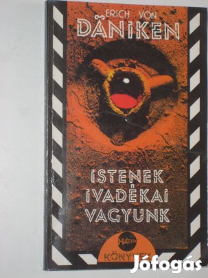 Erich von Däniken Istenek ivadékai vagyunk