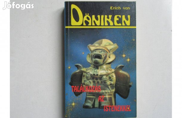Erich von Däniken Találkozás az istenekkel
