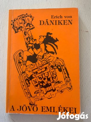 Erich von Däniken: A jövő emlékei (1990-es kiadás)