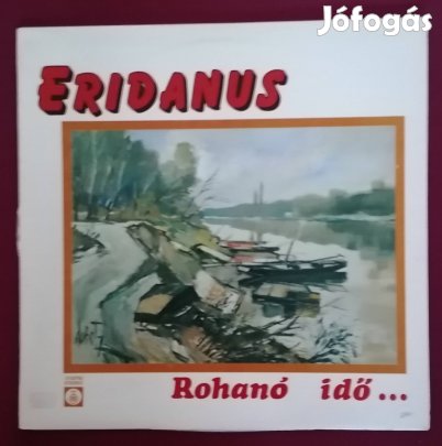 Eridamus zenekar Rohanó idő című karcmentes bakelit lemeze 