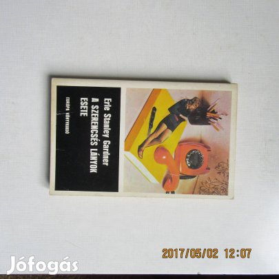 Erle Stanley Gardner A szerencsés lányok esete