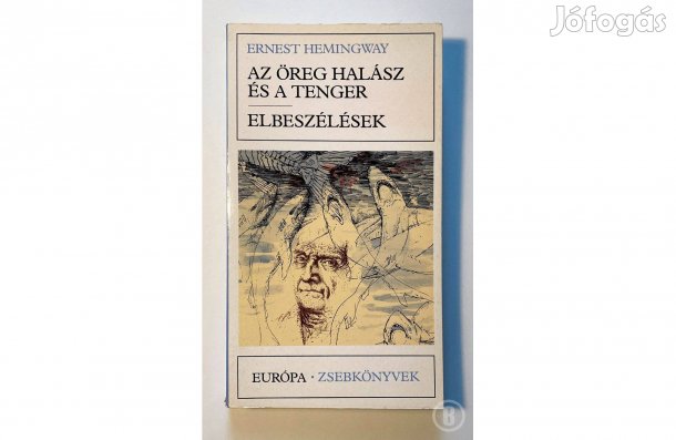 Ernest Hemingway: Az öreg halász és a tenger, Elbeszélések