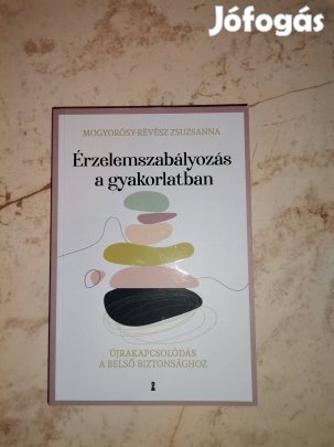 Érzelemszabályozás a gyakorlatban /Mogyorósy-Révész Zsuzsanna/