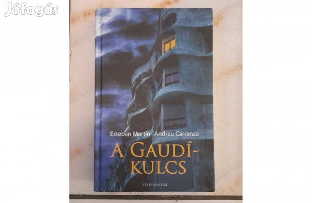 Esteban Martín Andreu Carranza A Gaudí kulcs című könyv