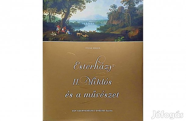 Esterházy II. Miklós és a művészet - egy szenvedélyes gyűjtő élete