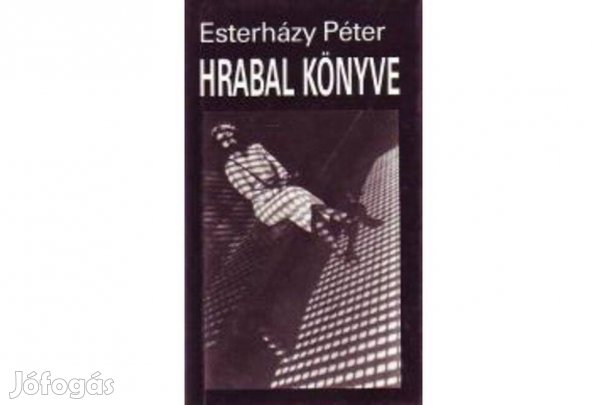 Esterházy Péter: Hrabal könyve