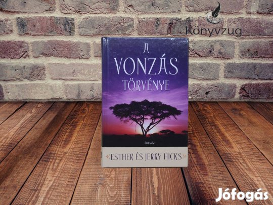 Esther Hicks - A vonzás törvénye