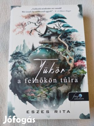 Eszes Rita - Tükör a felhőkön túlra