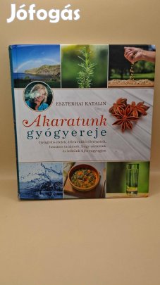 Eszterhai Katalin: Akaratunk gyógyereje