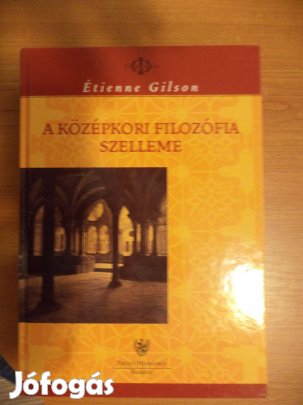 Étienne Gilson: A középkori filozófia szelleme