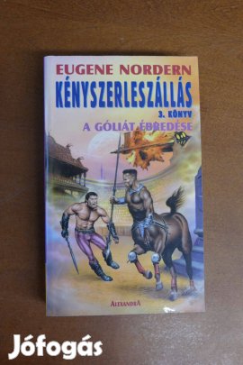 Eugene Nordern Kényszerleszállás 3.könyv-A Góliát ébredése
