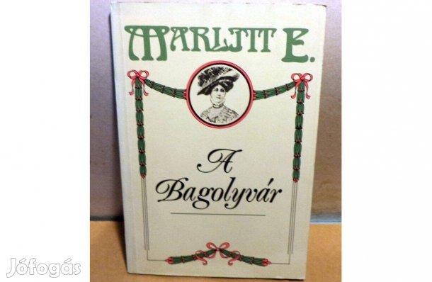 Eugenie John Marlitt: Bagolyvár