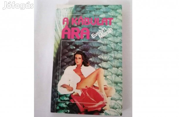 Evelyn Marsh: A kábulat ára c.könyv jó állapotban eladó!