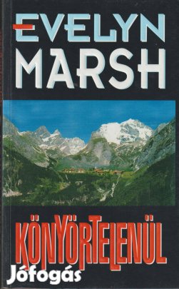 Evelyn Marsh: Könyörtelenül