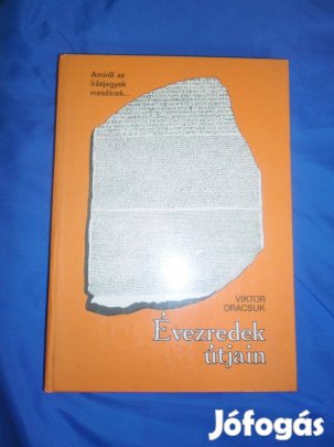 Évezredek útjain (amiről az írásjegyek beszélnek )