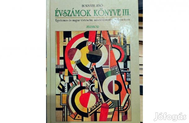 Évszámok Könyve III.- Horváth Jenő