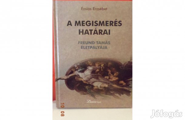 Ézsiás Erzsébet: A megismerés határai