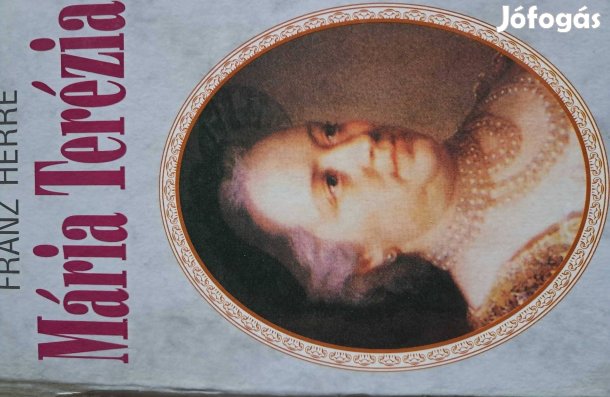 FRANZ Herre Mária Terézia