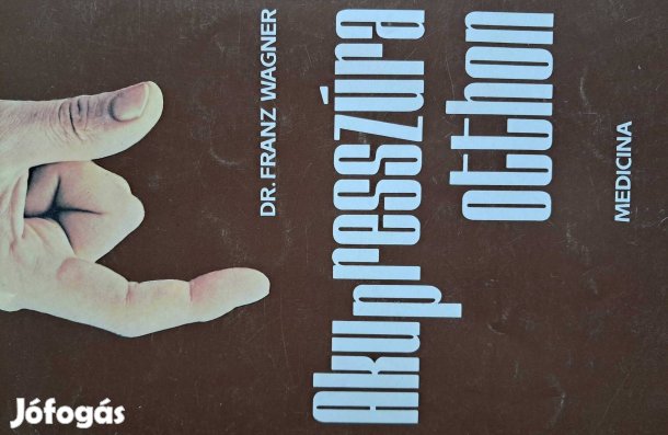 FRANZ Wagner Akupresszúra Otthon