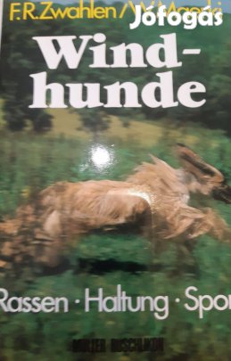 F.R. Zwahlen: Windhunde Rassen-Haltung-Sport