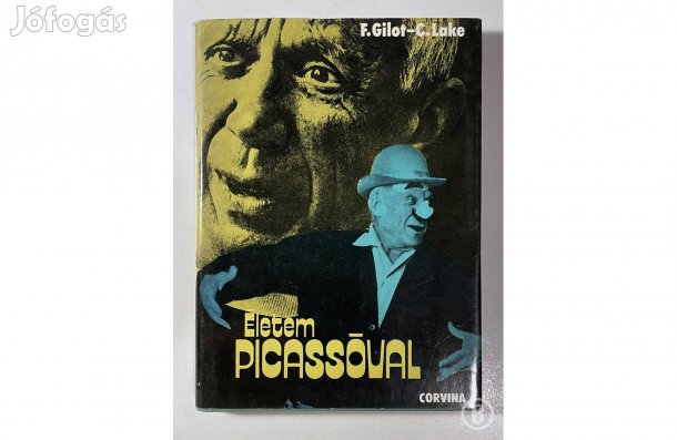 F. Gilot - C. Lake: Életem Picassóval - - - (Csak személyesen!)