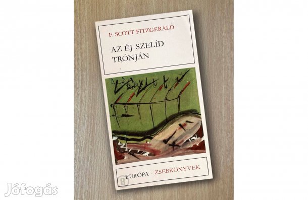F. Scott Fitzgerald: Az éj szelíd trónján - - - Csak személyesen!