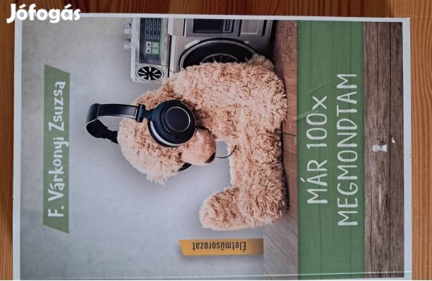 F. Várkonyi Zsuzsa MÁR 100X Megmondtam