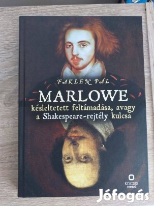 Faklen Pál: Marlowe késleltetett feltámadása, avagy