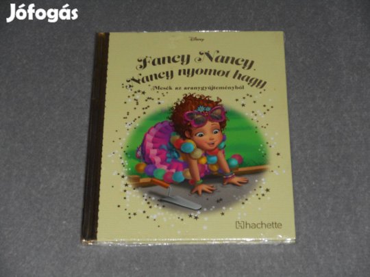 Fancy Nancy Nancy nyomot hagy Disney Mesék az aranygyűjteményből 152