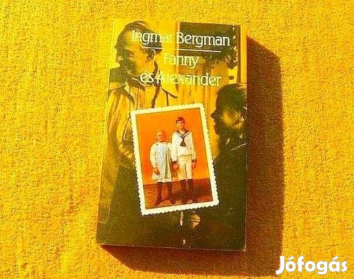 Fanny és Alexander - Ingmar Bergman - Könyv
